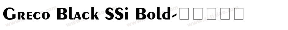Greco Black SSi Bold字体转换